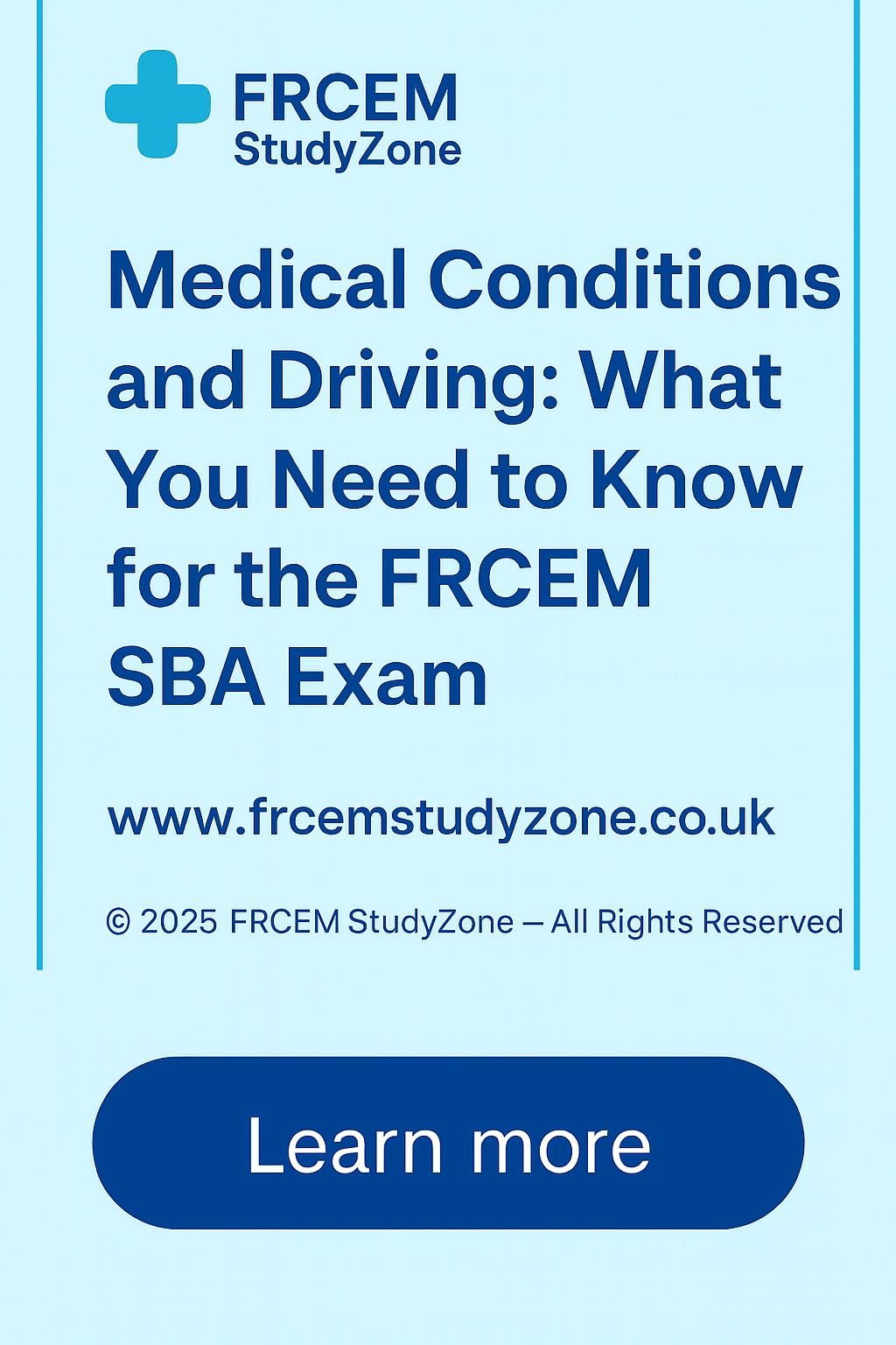 🚗 Driving and Medical Conditions — What Every Emergency Doctor (and FRCEM Candidate) Must Know